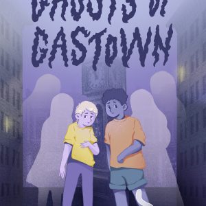 Ghosts of Gastown