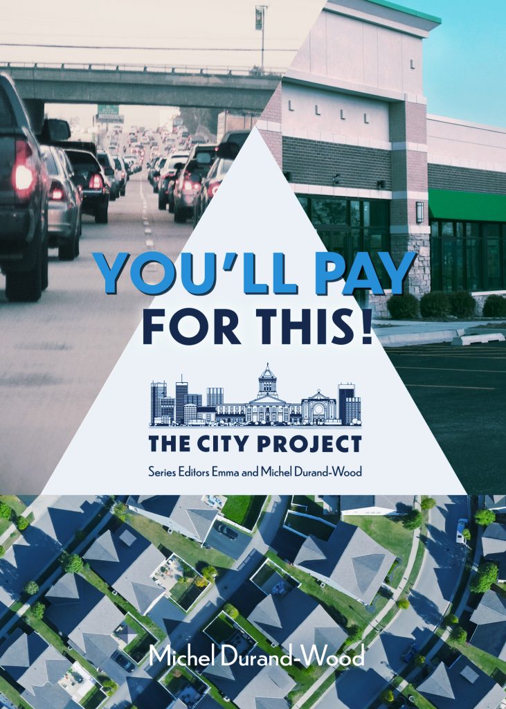 The title and author names are over three images of cities: bumper to bumper traffic, an empty strip-mall and rows and rows of sprawling houses. 