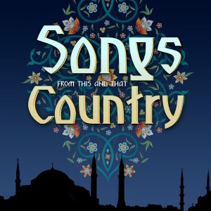 Songs From This and That Country