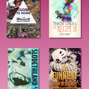 Four covers arranged 2 by 2. Pink background. Close to Home in the top left, going clockwise, Francine Garcia next, Funniest Man in Hockey and ending with Slodethland '66.